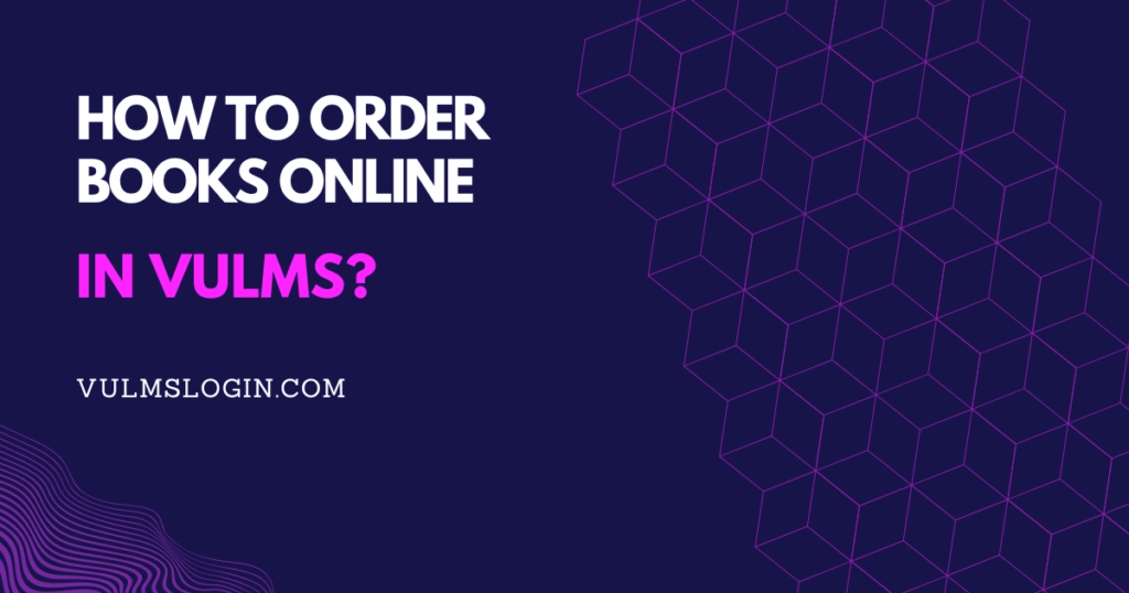 
how to order books online in vulms
